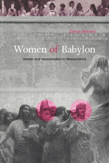 Women of Babylon - Zainab Bahrani