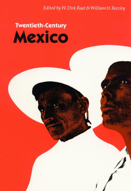 Twentieth-Century Mexico - 