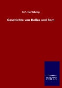 Cover-Bild zum Titel 'Geschichte von Hellas und Rom' von 'G. F. Hertzberg'