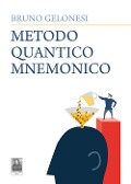 Cover-Bild zum Titel 'Metodo quantico mnemonico' von 'Bruno Gelonesi'