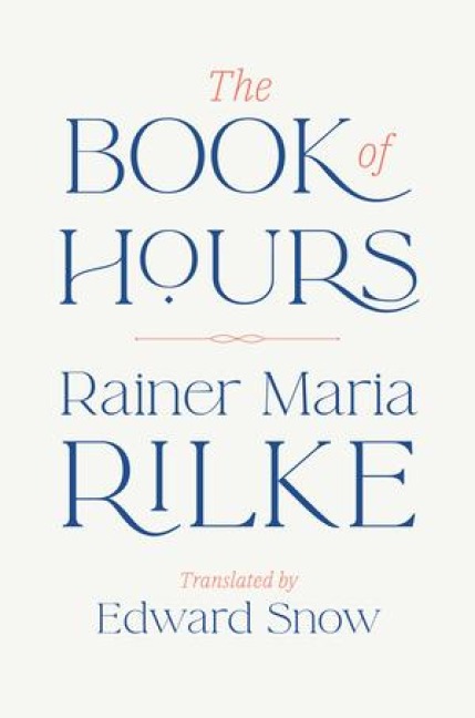 The Book of Hours - Rainer Maria Rilke