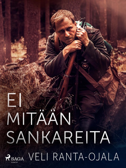 Ei mitään sankareita - Veli Ranta-Ojala