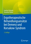 Cover-Bild zum Titel 'Ergotherapeutische Behandlungsansätze bei Demenz und Korsakow-Syndrom' von 'Gudrun Schaade, Dorothee Danke'