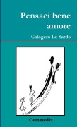 Cover-Bild zum Titel 'Pensaci bene amore' von 'Calogero Lo Sardo'