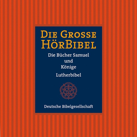 Die Große Hörbibel - Die Bücher Samuel und Könige - 