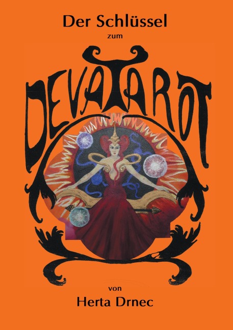 Der Schlüssel zum Deva Tarot - Herta Drnec