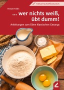 Cover-Bild zum Titel '... wer nichts weiß, übt dumm!' von 'Renate Faltin'