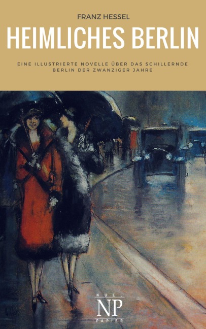 Heimliches Berlin - Franz Hessel