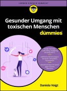 Cover-Bild zum Titel 'Gesunder Umgang mit toxischen Menschen für Dummies' von 'Daniela Voigt'