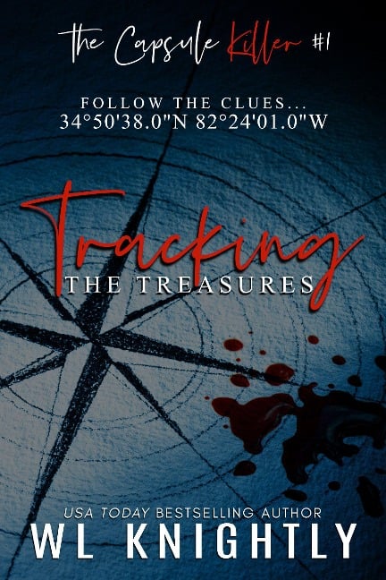 Tracking the Treasures (The Capsule Killer, #1) - Wl Knightly