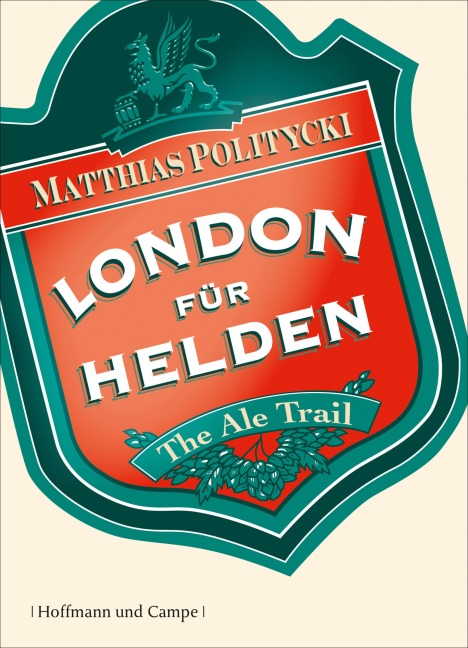 London für Helden - Matthias Politycki