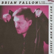 Cover-Bild zum Titel 'Not Bad for New Jersey' von 'Brian Fallon'