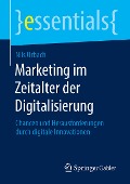 Marketing im Zeitalter der Digitalisierung - Nils Urbach