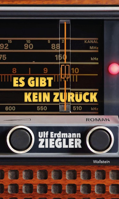 Es gibt kein Zurück - Ulf Erdmann Ziegler