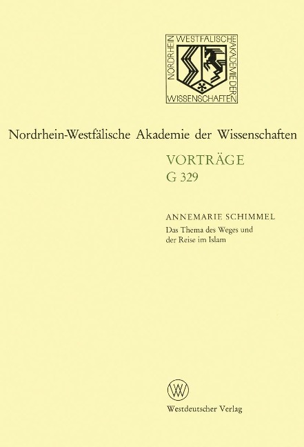 Das Thema des Weges und der Reise im Islam - Annemarie Schimmel