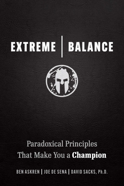 Extreme Balance - Ben Askren, David Sacks, Joe De Sena