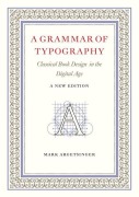 Cover-Bild zum Titel 'A Grammar of Typography' von 'Mark Argetsinger'