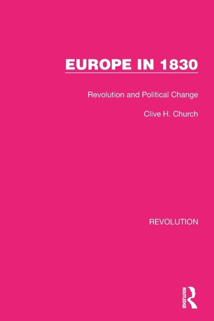 Europe in 1830 - Clive H. Church