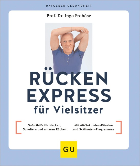 Rücken Express für Vielsitzer - Ingo Froböse