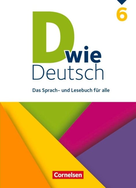 D wie Deutsch 6. Schuljahr - Schülerbuch - Nina Bähnk, Heike Huck, Regina Habedank, Stefanie von Rüden, Christian Rau