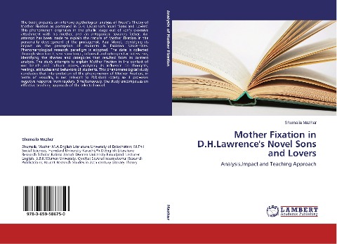 Mother Fixation in D.H.Lawrence's Novel Sons and Lovers - Shumaila Mazhar