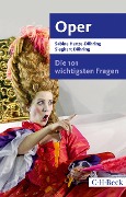 Cover-Bild zum Titel 'Die 101 wichtigsten Fragen - Oper' von 'Sabine Henze-Döhring, Sieghart Döhring'