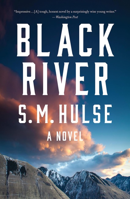 Black River - S. M. Hulse