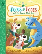 Cover-Bild zum Titel 'Hocus and Pocus and the Dragon Next Door' von 'A R Capetta'