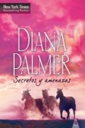 Cover-Bild zum Titel 'Secretos y amenazas' von 'Diana Palmer'