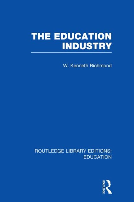 The Education Industry - W Kenneth Richmond