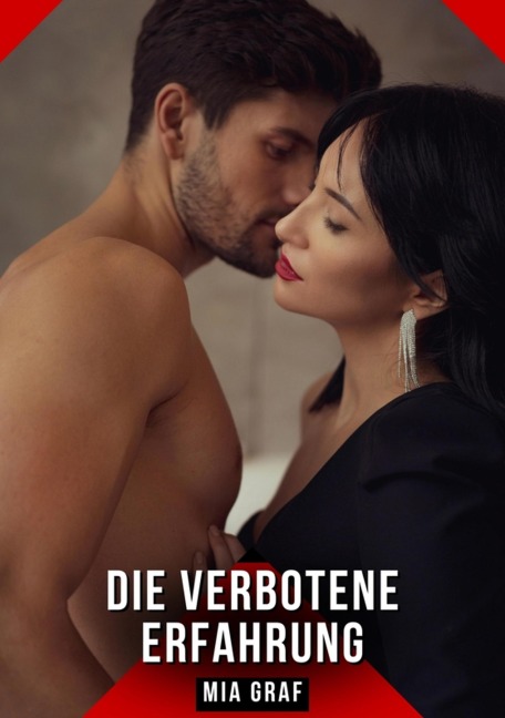 Die verbotene Erfahrung - Mia Graf