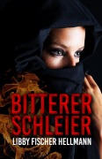 Cover-Bild zum Titel 'Bitterer Schleier (German Edition of Bitter Veil)' von 'Libby Fischer Hellmann'