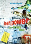 Cover-Bild zum Titel 'Teenpower' von 'Pia Beck-Rydahl'