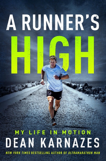 A Runner's High - Dean Karnazes