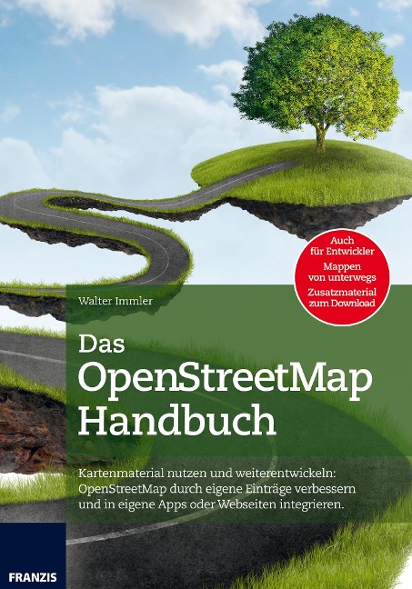 Das OpenStreetMap Handbuch - Walter Immler