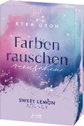 Farbenrauschen (Sweet Lemon Agency, Band 2) - Kyra Groh