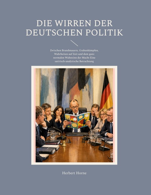Die Wirren der deutschen Politik - Herbert Horne