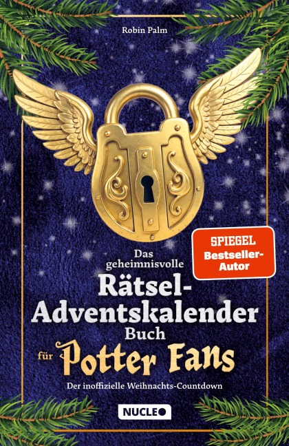 Das geheimnisvolle Rätsel-Adventskalender-Buch für Potter-Fans - Der inoffizielle Weihnachts-Countdown - Robin Palm