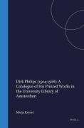 Cover-Bild zum Titel 'Dirk Philips (1504-1568): A Catalogue of His Printed Works in the University Library of Amsterdam' von 'Rijksuniversiteit Te Utrecht'