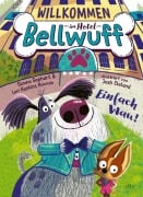Cover-Bild zum Titel 'Willkommen im Hotel Bellwuff - Einfach Wau!' von 'Donna Gephart, Lori Haskins Houran'