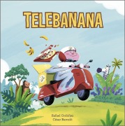 Cover-Bild zum Titel 'Telebanana' von 'Rafael Ordóñez'