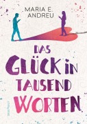 Cover-Bild zum Titel 'Das Glück in tausend Worten' von 'Maria Andreu'