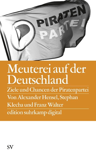 Meuterei auf der Deutschland - Alexander Hensel, Franz Walter, Stephan Klecha