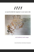 Cover-Bild zum Titel 'Itzy' von 'Luis Humberto Carlín Vargas'