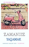 Cover-Bild zum Titel 'ZAMANSIZ YASAMAK (Fantastik séries 1, #1)' von 'Nurhan Habibe'Nin Kaleminden'