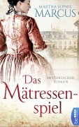 Cover-Bild zum Titel 'Das Mätressenspiel' von 'Martha Sophie Marcus'