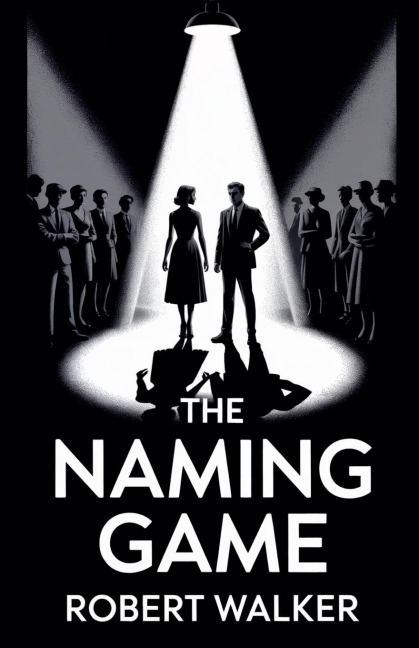 The Naming Game - Robert Walker