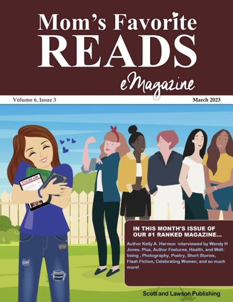Mom's Favorite Reads eMagazine March 2023 - Wendy H. Jones, Sheena Macleod, Allison Symes, Eileen Rolland, Maressa Mortimer