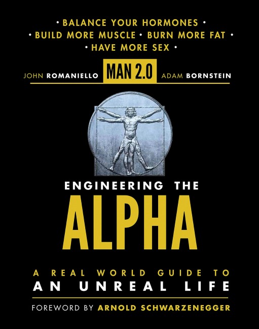 Man 2.0 Engineering the Alpha - John Romaniello, Adam Bornstein