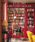 Cover-Bild zum Titel 'English Country House Style' von 'Milo Campbell, Katy Cmpbell'